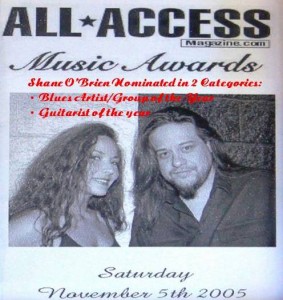 All Access Music Awards 2005 Two Nominations All Access Magazine Music Awards 2005 Nomination Shane O'Brien in 2 catagories"
